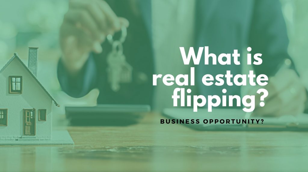 real estate flipping overview