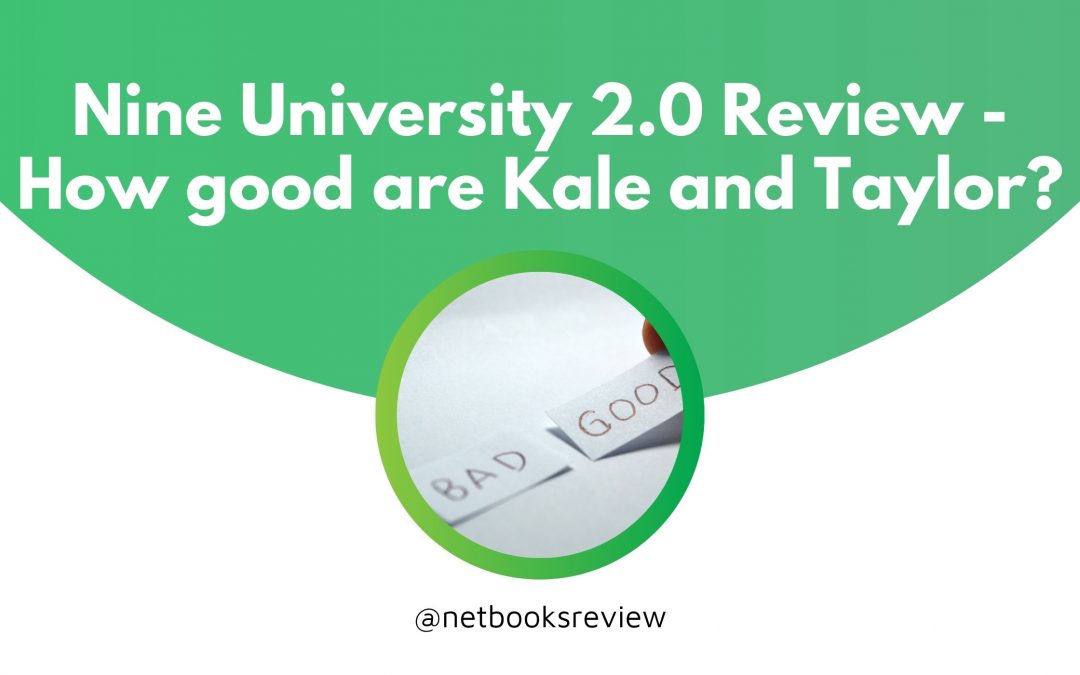 Nine University 2.0 Review – Kale and Taylor