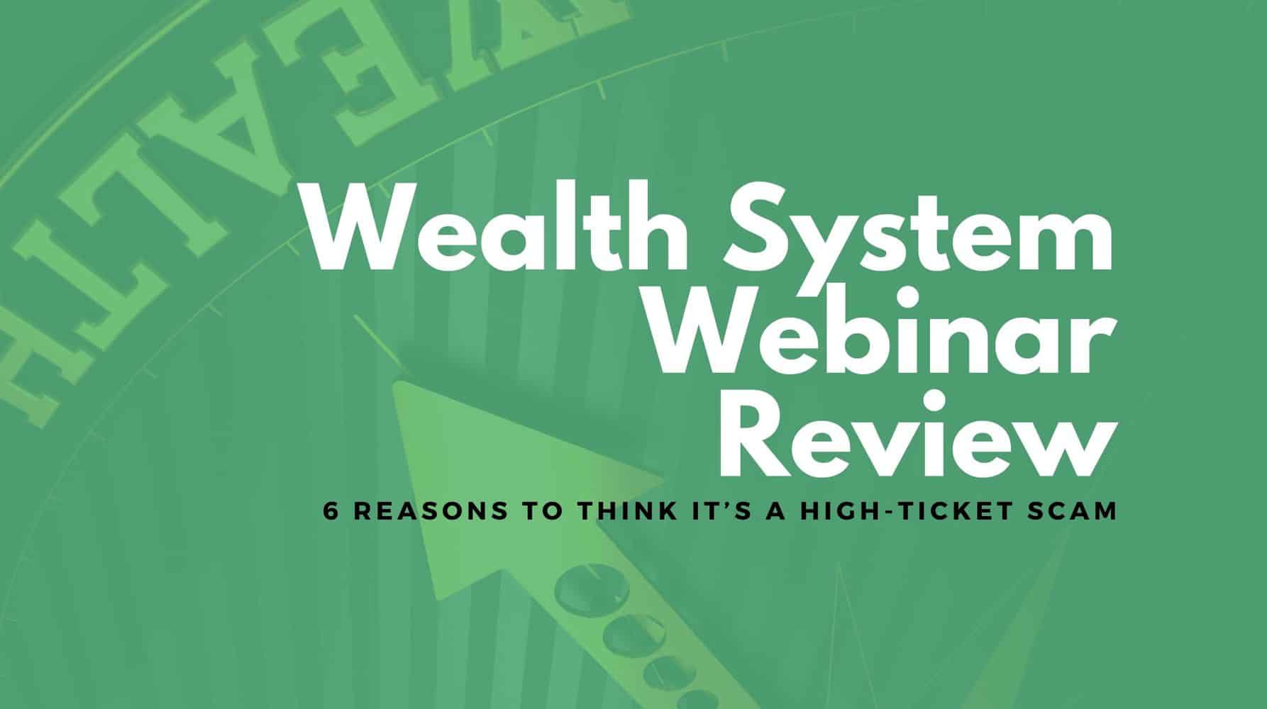wealth system review