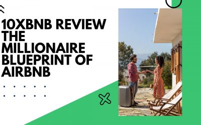 10XBNB Course Review: The Millionaire Blueprint Of AirBnB
