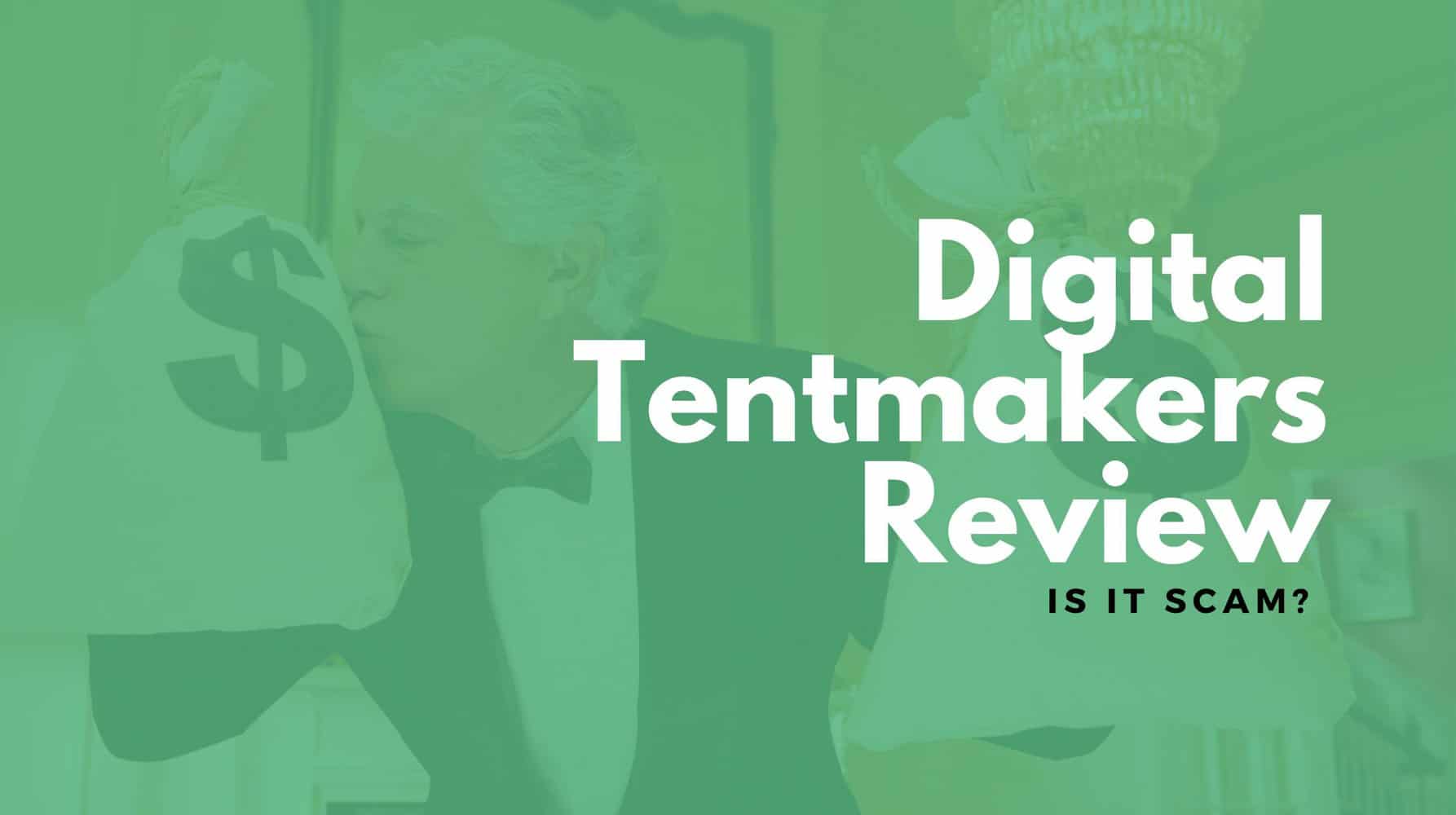 digital tentmakers review